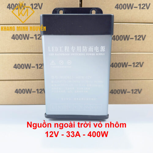 Nguồn ngoài trời 12V 33A 400W vỏ nhôm cao cấp dùng cho đèn led và camera